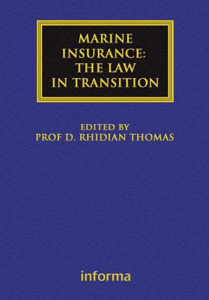 Marine Insurance: The Law in Transition