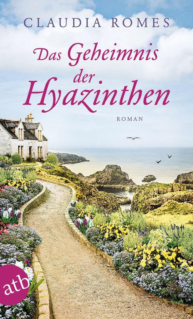 Claudia Romes Das Geheimnis der Hyazinthen:Roman 