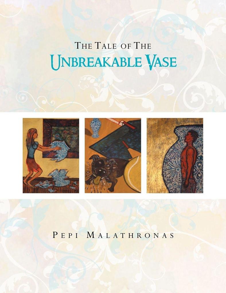 The Tale of The Unbreakable Vase
