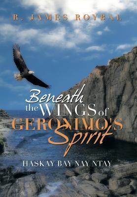 Beneath the Wings of Geronimo‘s Spirit