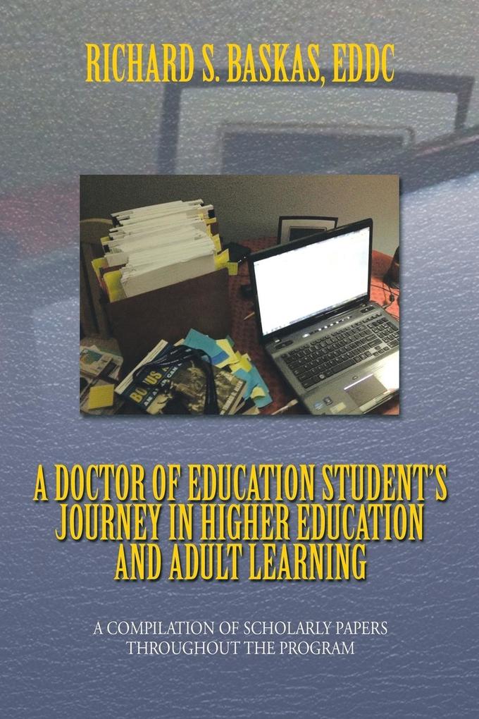 A Doctor of Education Student‘s Journey in Higher Education and Adult Learning