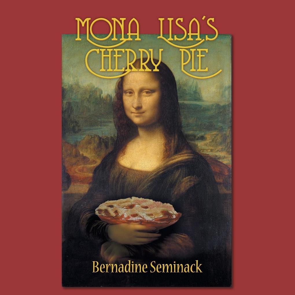 Mona Lisa‘s Cherry Pie