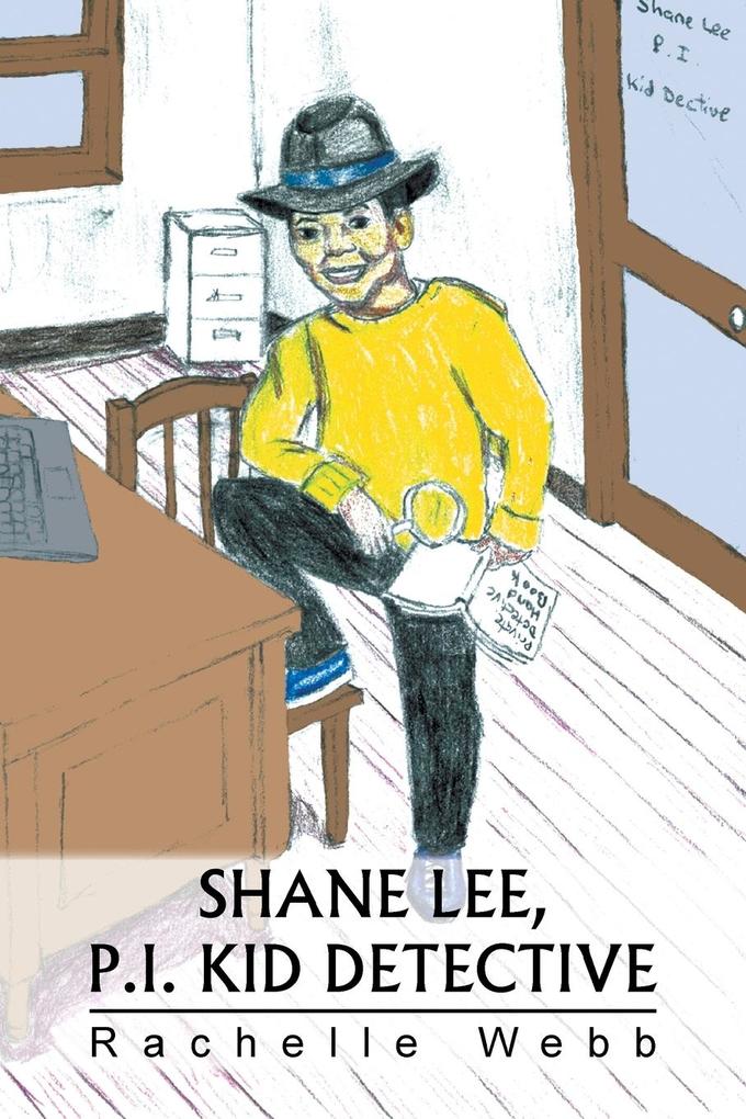 Image of Shane Lee P.I. Kid Detective