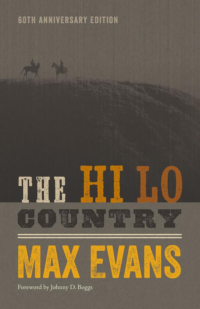 The Hi Lo Country 60th Anniversary Edition