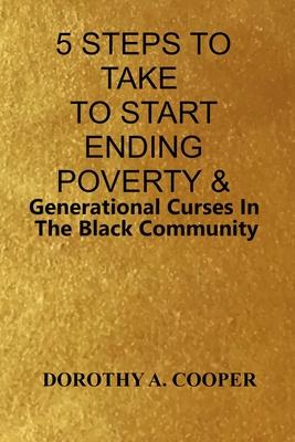 5 Steps To Take To Start Ending Poverty & Generational Curses In The Black Community