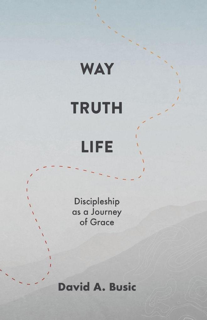 Way Truth Life