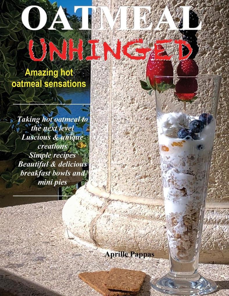 Oatmeal Unhinged