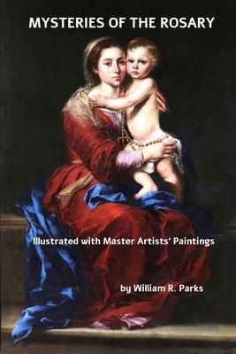 MYSTERIES of the ROSARY Illustrated with Master Artists Paintings