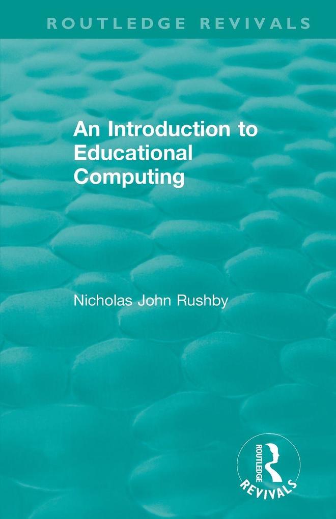 An Introduction to Educational Computing