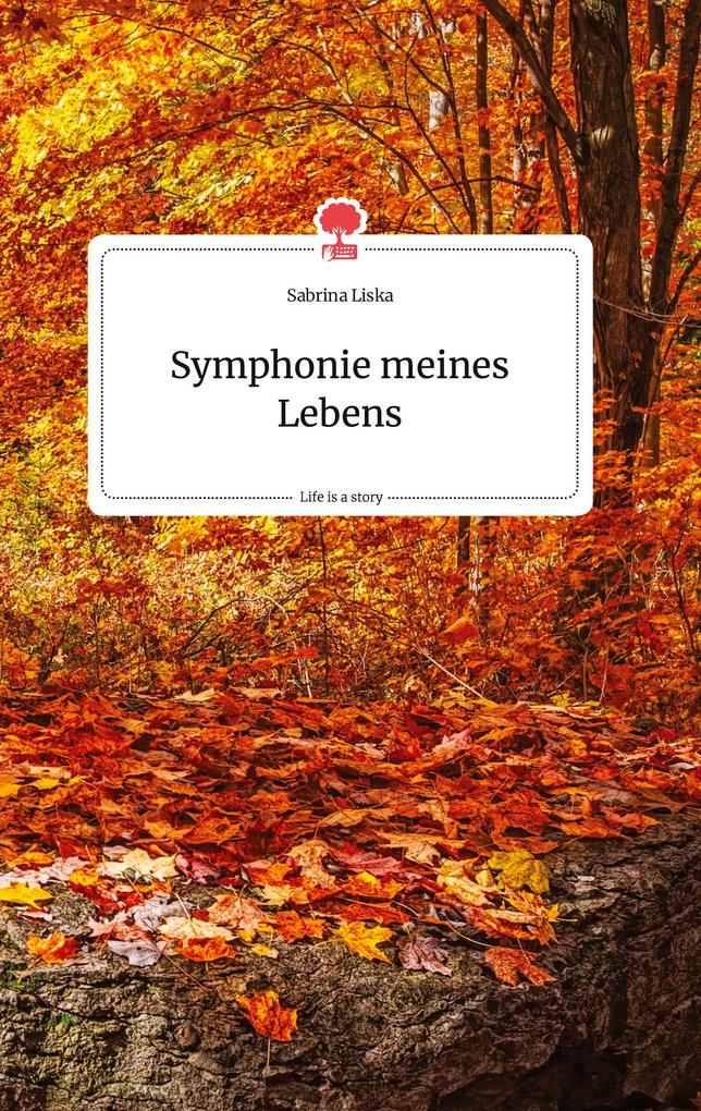 Image of Symphonie meines Lebens. Life is a Story - story.one