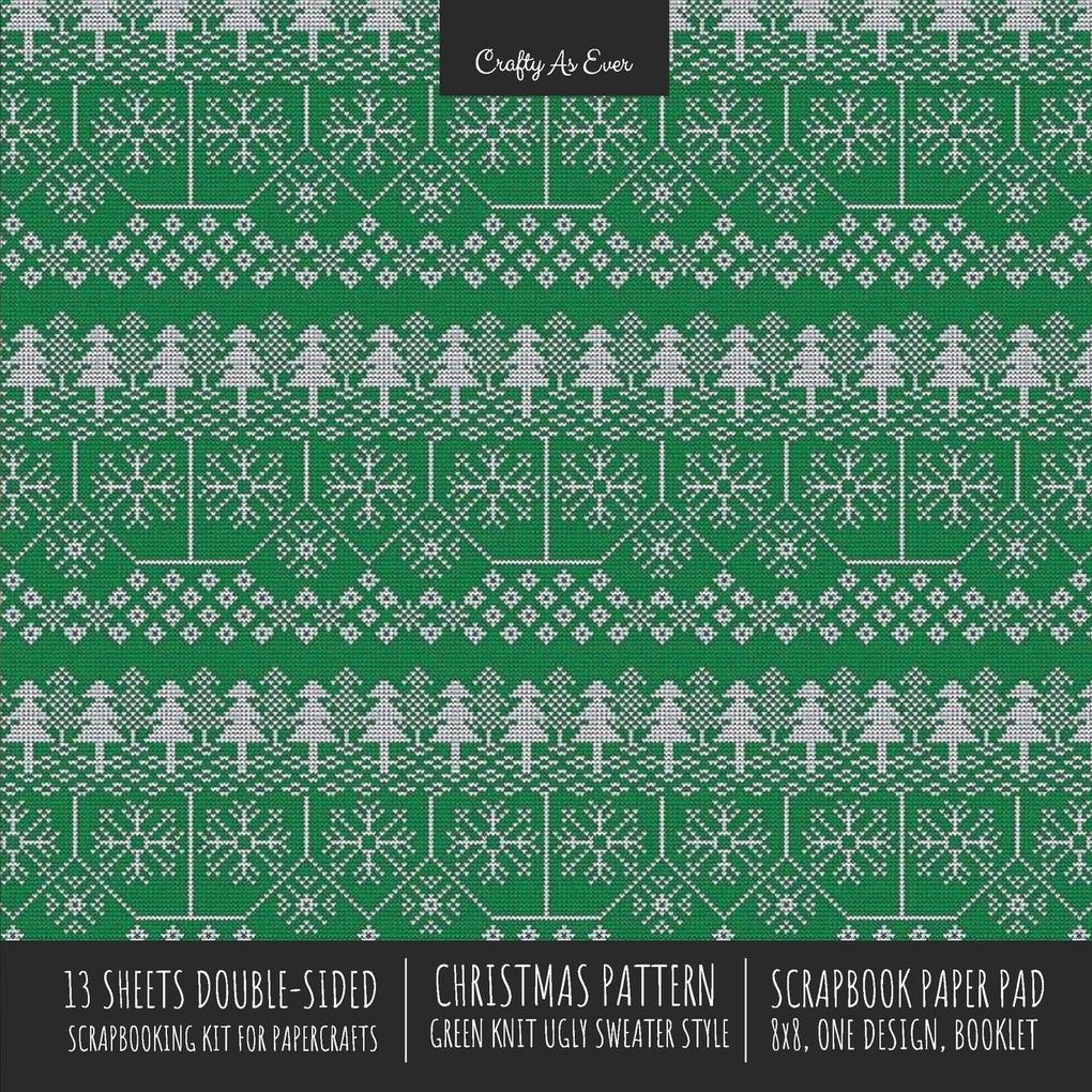 Christmas Pattern Scrapbook Paper Pad 8x8 Decorative Scrapbooking Kit for Cardmaking Gifts DIY Crafts Printmaking Papercrafts Green Knit Ugly Sweater Style