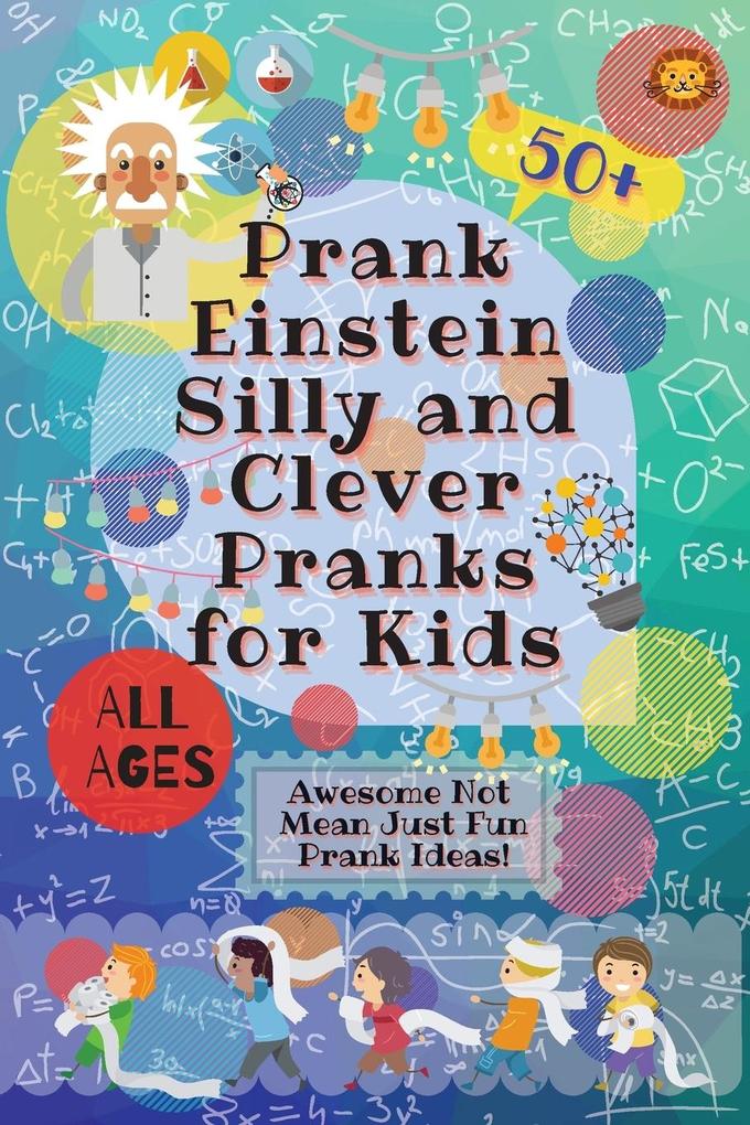 PrankEinstein Silly and Clever Pranks for Kids