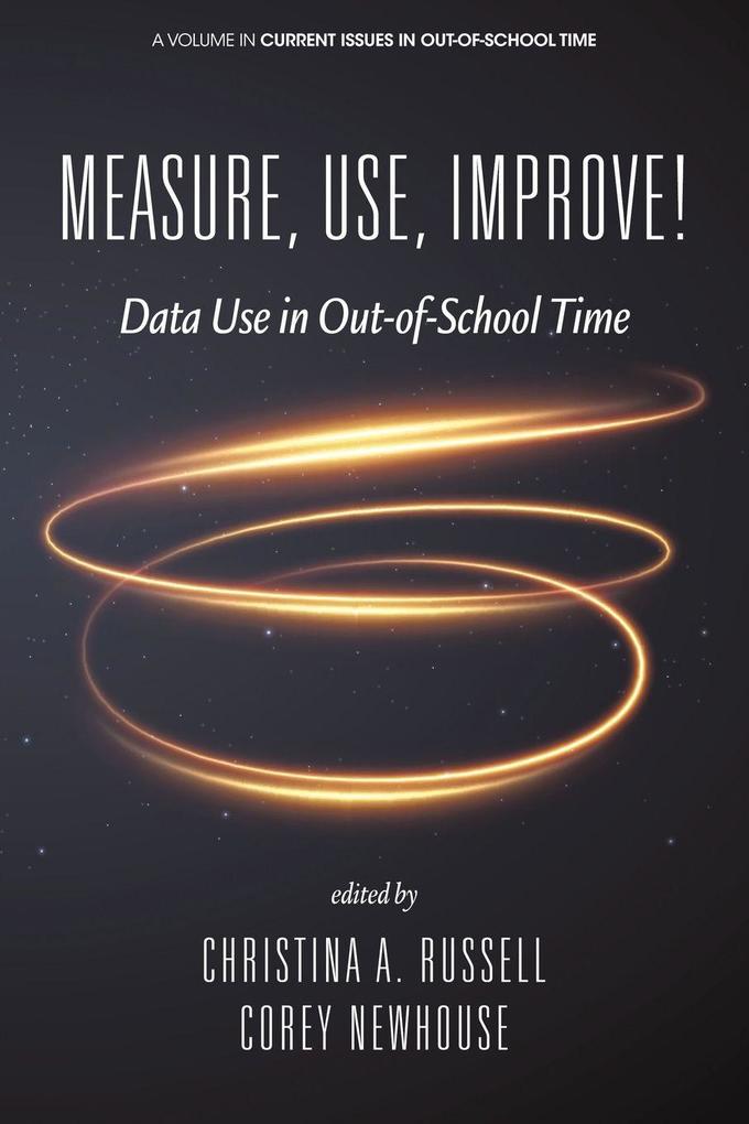 Measure Use Improve!