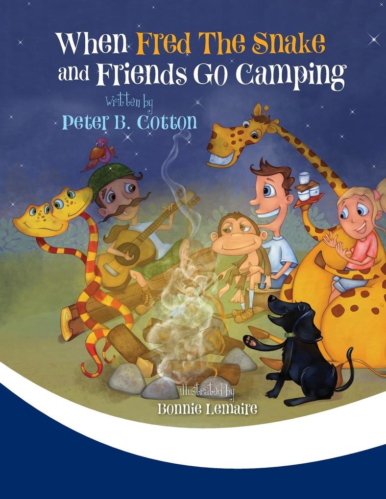 When Fred the Snake and Friends Go Camping