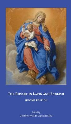 The Rosary in Latin and English Second Edition