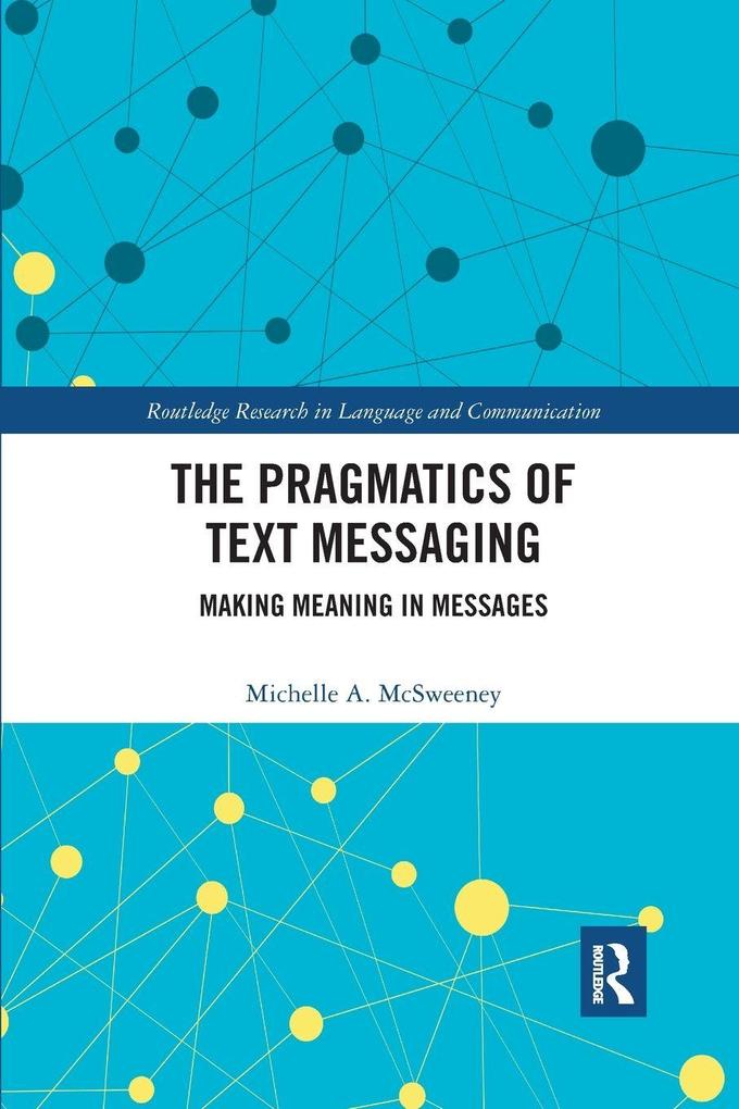 The Pragmatics of Text Messaging