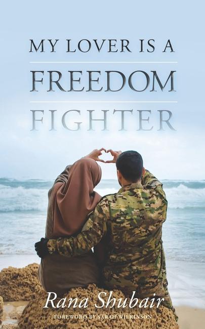 My lover is a freedom fighter