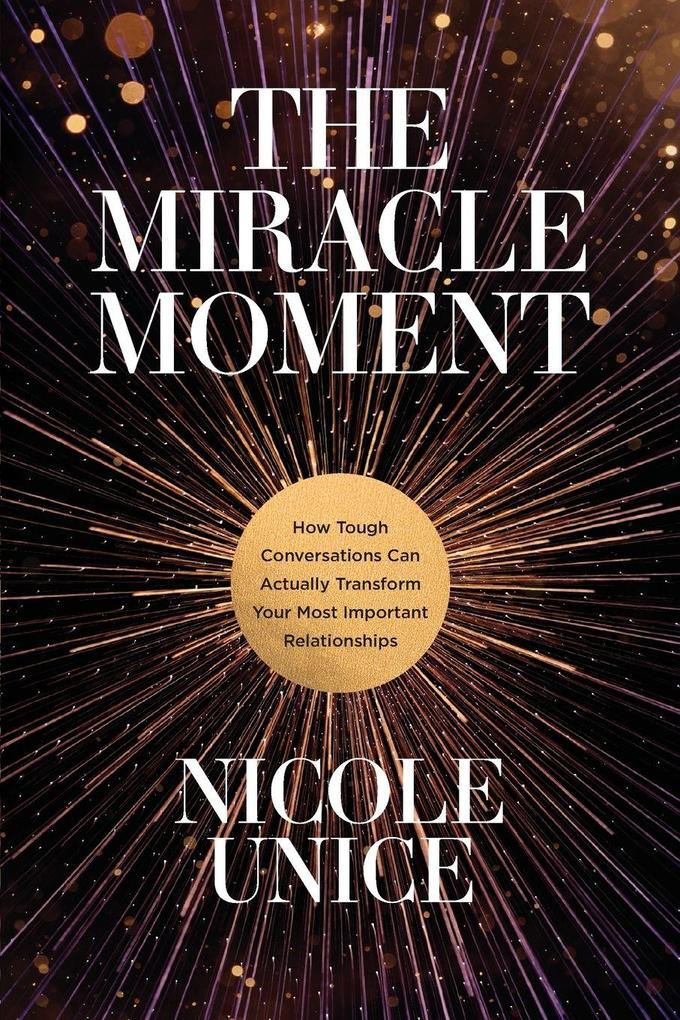 The Miracle Moment