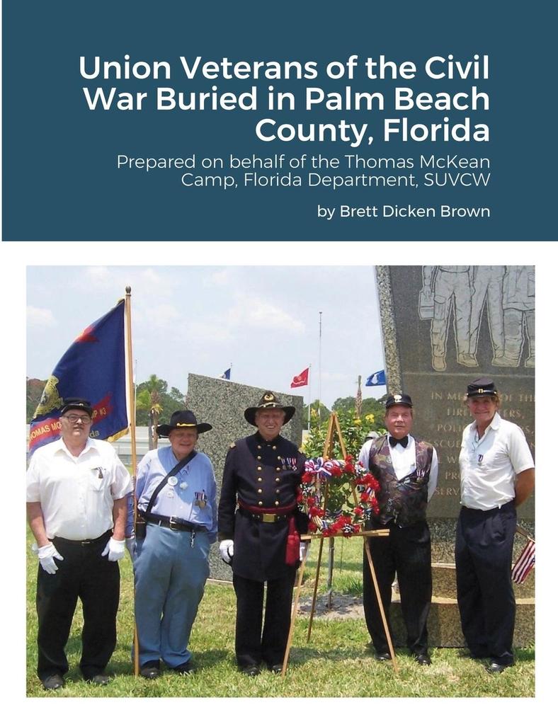 Union Veterans of the Civil War Buried in Palm Beach County Florida