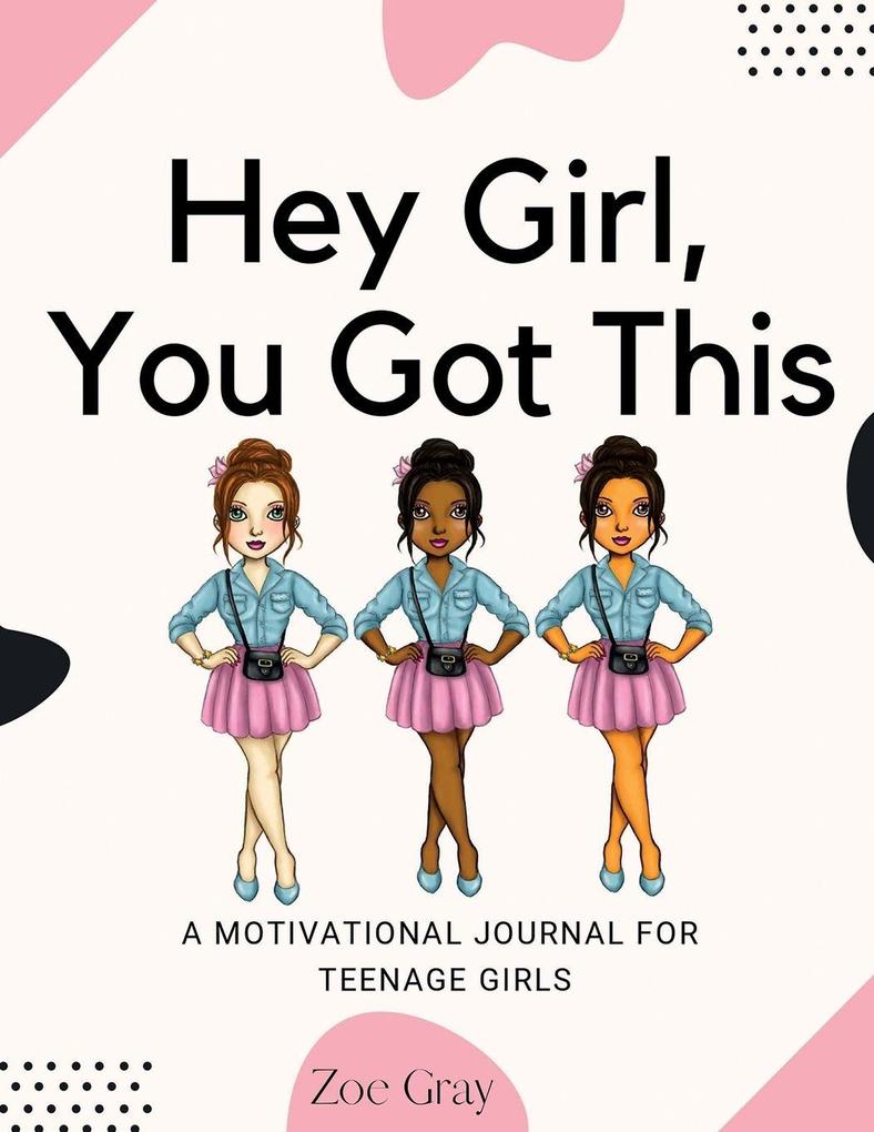 Hey Girl You Got This