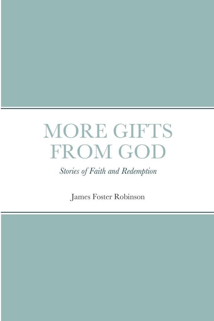 MORE GIFTS FROM GOD