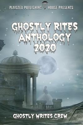 Ghostly Rites Anthology 2020