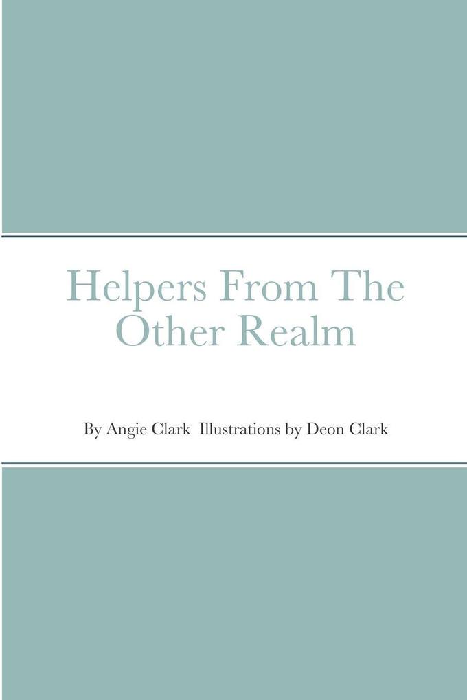 Helpers From The Other Realm