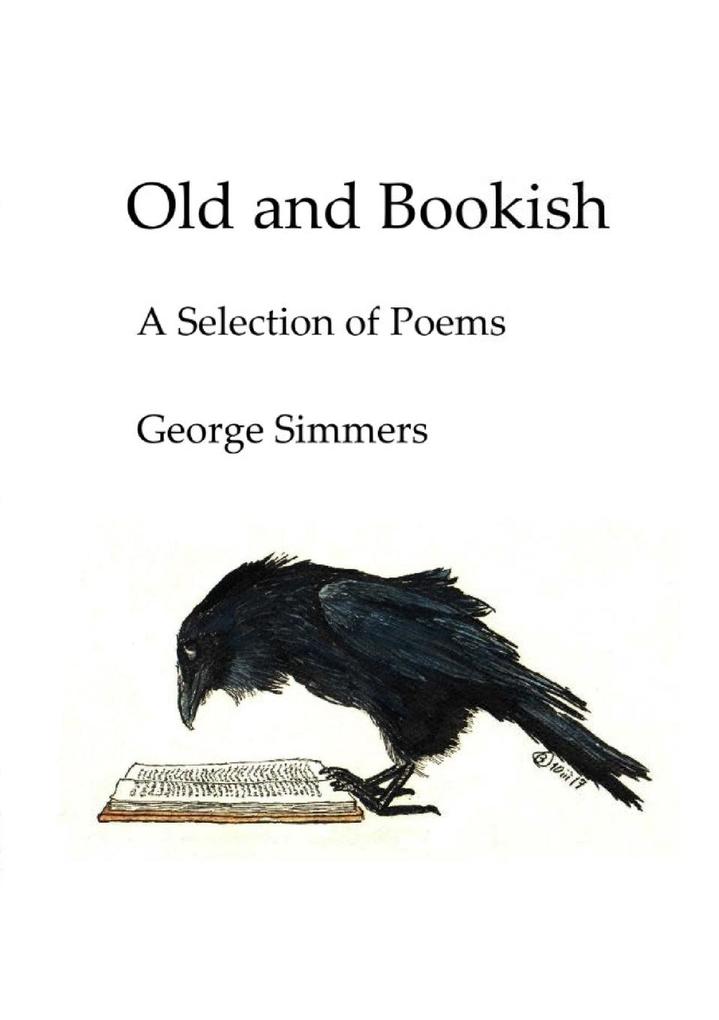 Old and Bookish: A Selection of Poems