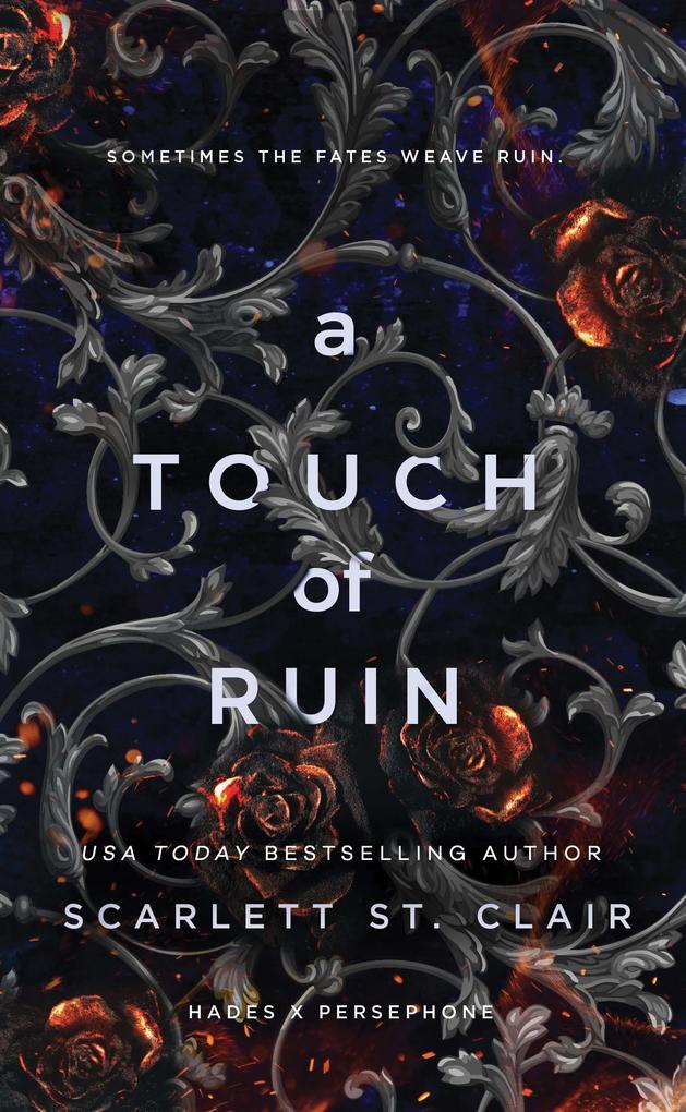 A Touch of Ruin by Scarlett St. Clair A Touch of Ruin by Scarlett St. Clair