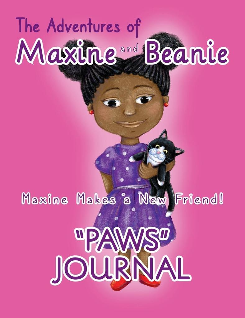 The Adventures of Maxine and Beanie PAWS Journal
