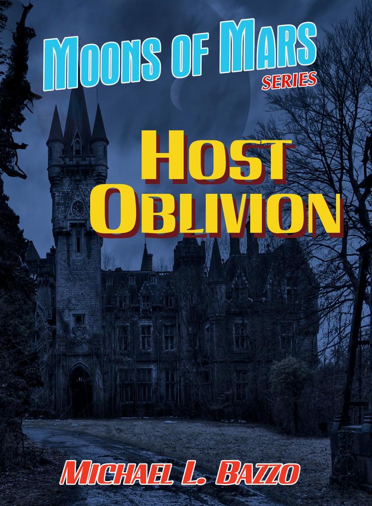 Host Oblivion (Moons of Mars #4)