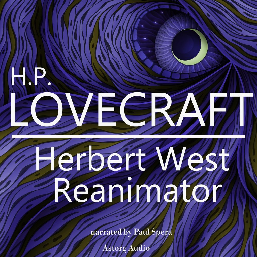 HP Lovecraft : Herbert West - Reanimator