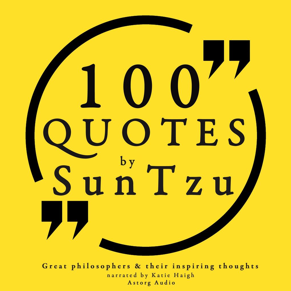 100 quotes by Sun Tzu from the Art of War