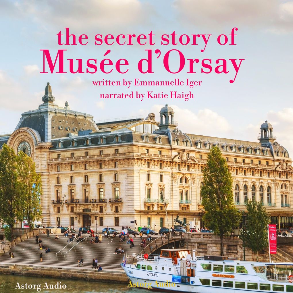 The secret story of the Musee d‘Orsay