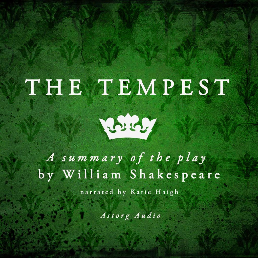 The Tempest a play by William Shakespeare summary