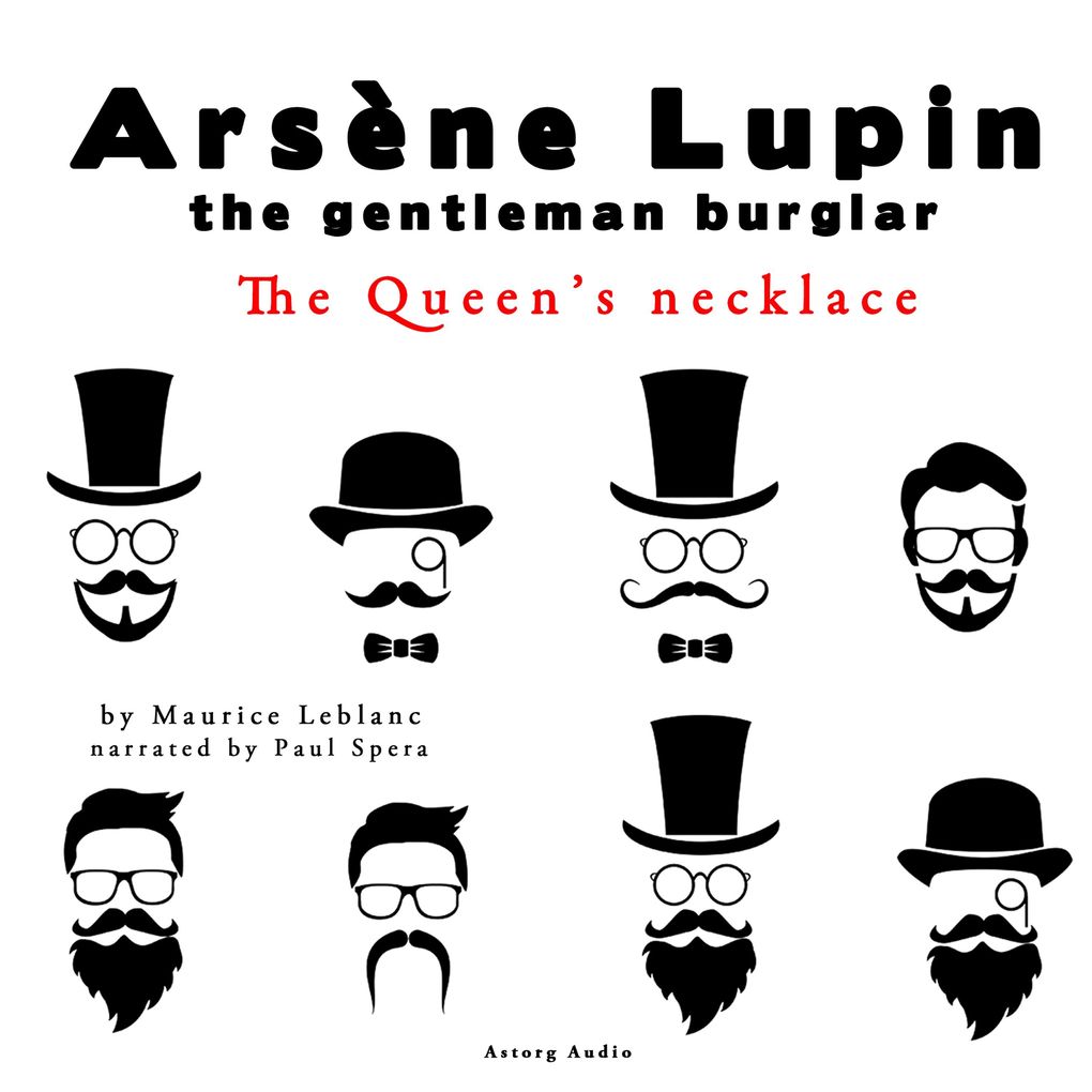 The Queen's necklace the adventures of Arsene Lupin the gentleman burglar