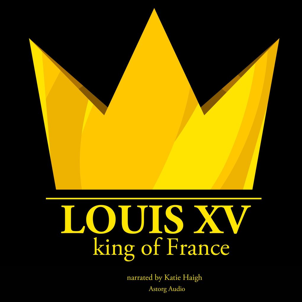 Louis XV King of France