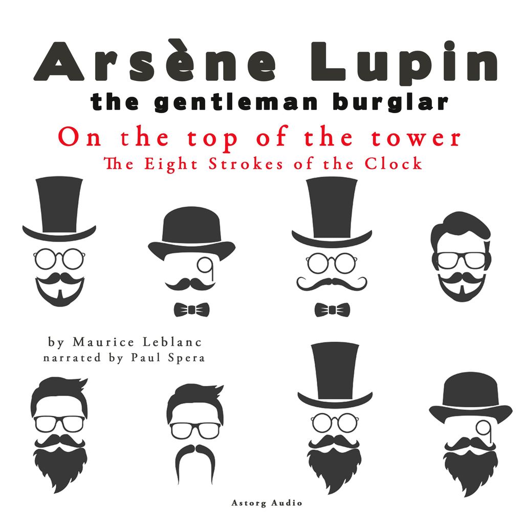 On the top of the tower The Eight Strokes of the Clock The adventures of Arsène Lupin