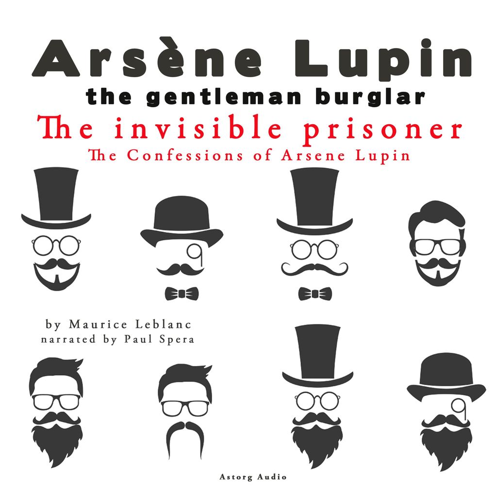 The Invisible Prisoner The Confessions Of Arsène Lupin