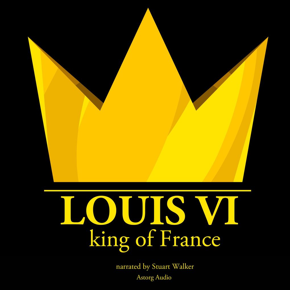 Louis VI King of France