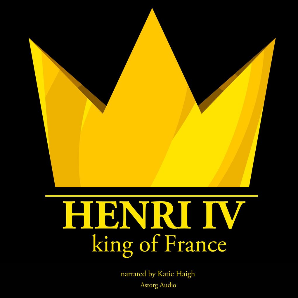Henri IV King of France