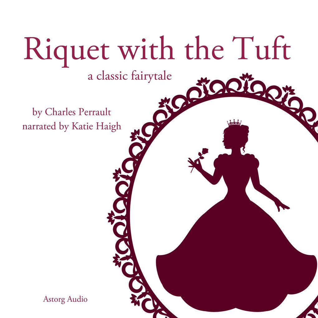 Riquet with the Tuft a fairytale