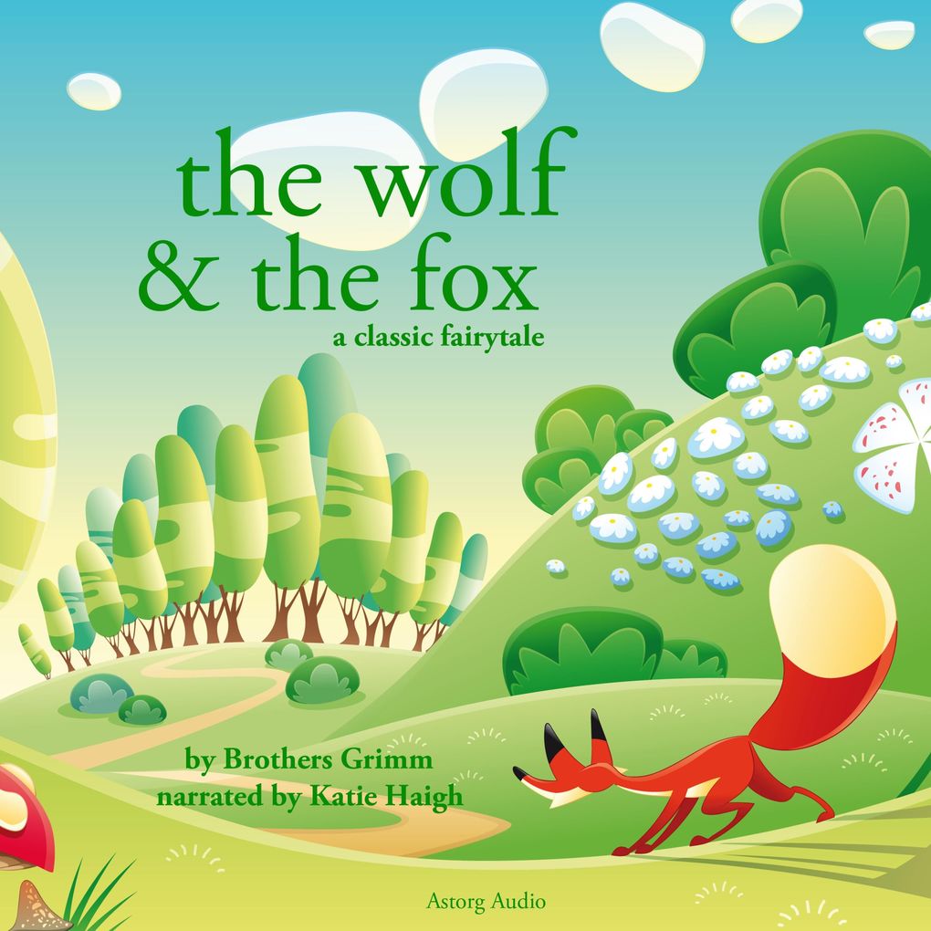 The Wolf and the Fox a fairytale