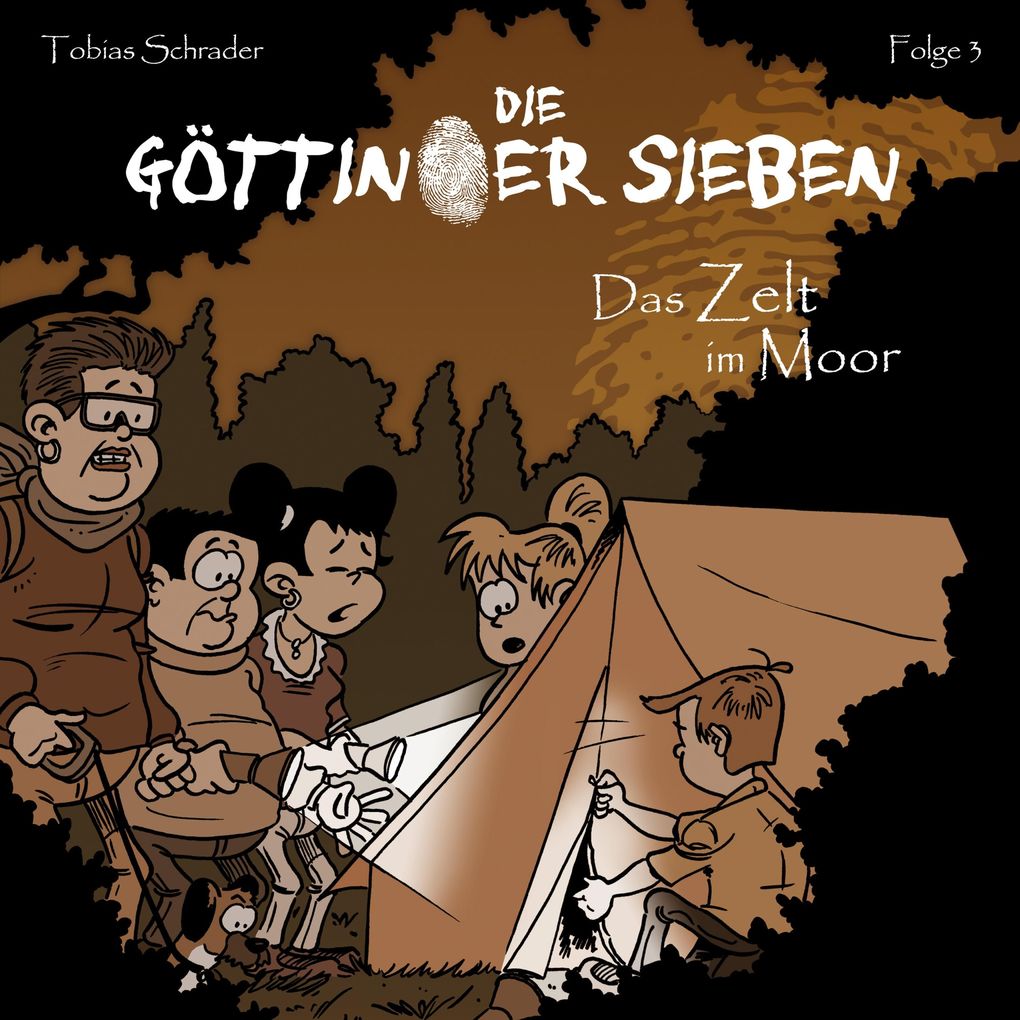 Die Göttinger Sieben Folge 3: Das Zelt im Moor