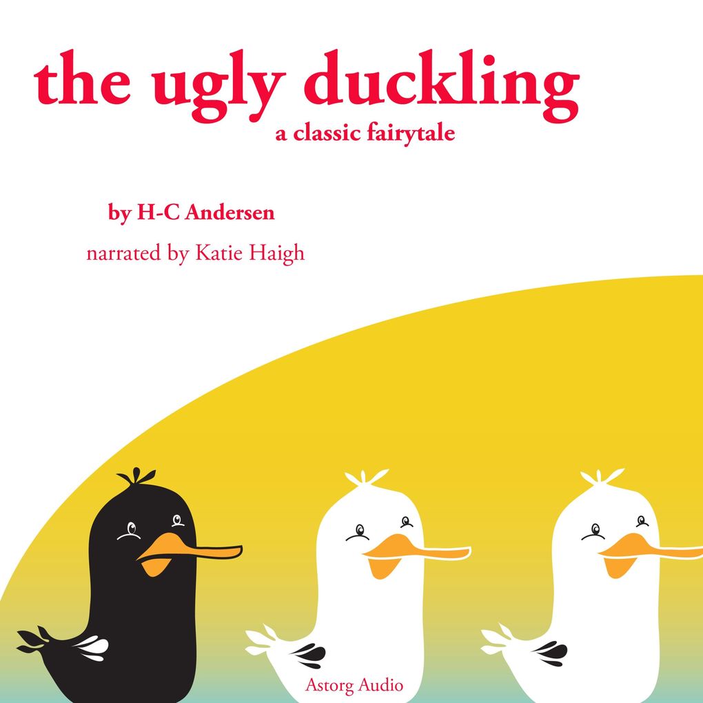 The Ugly Duckling a fairytale