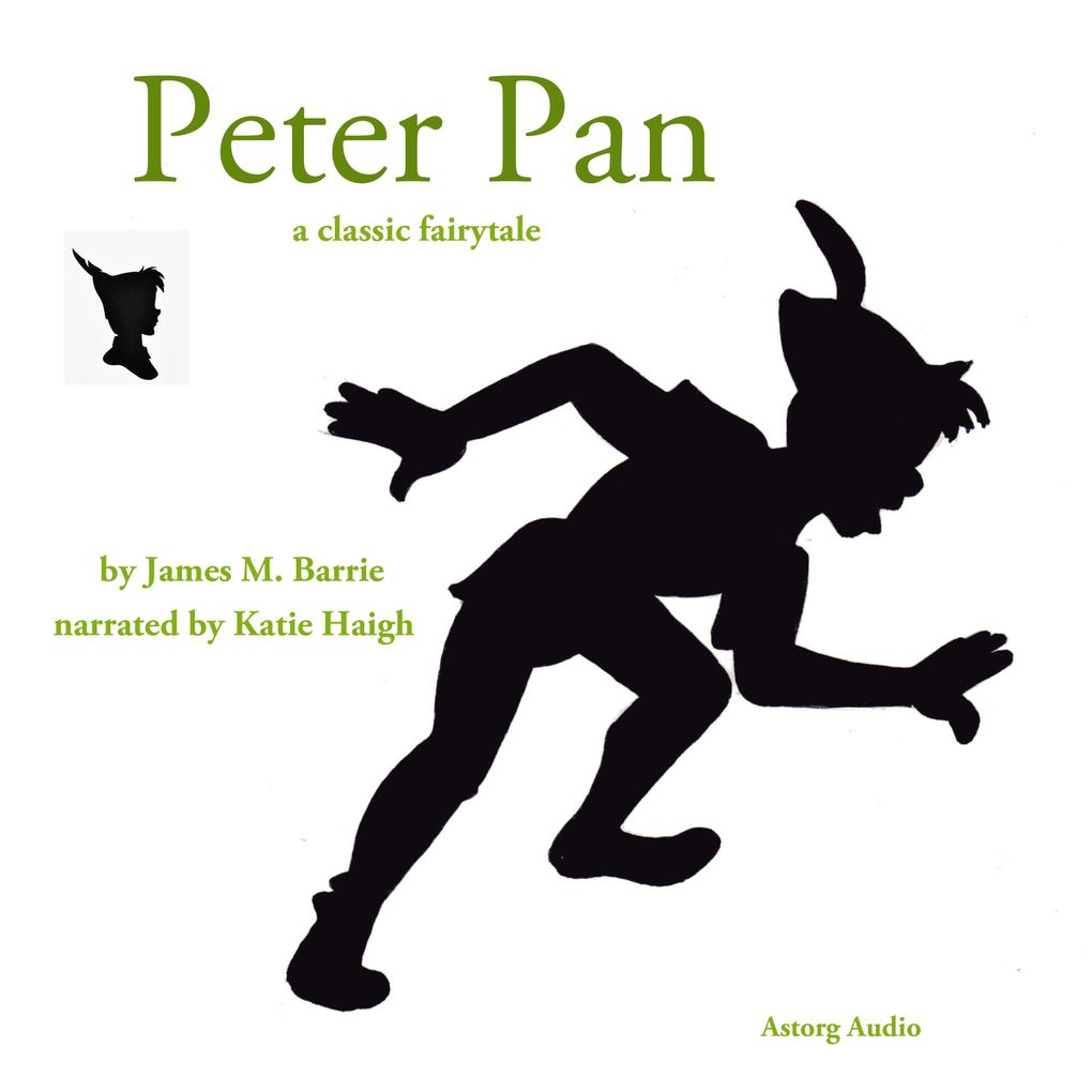 The Story of Peter Pan a Fairy Tale