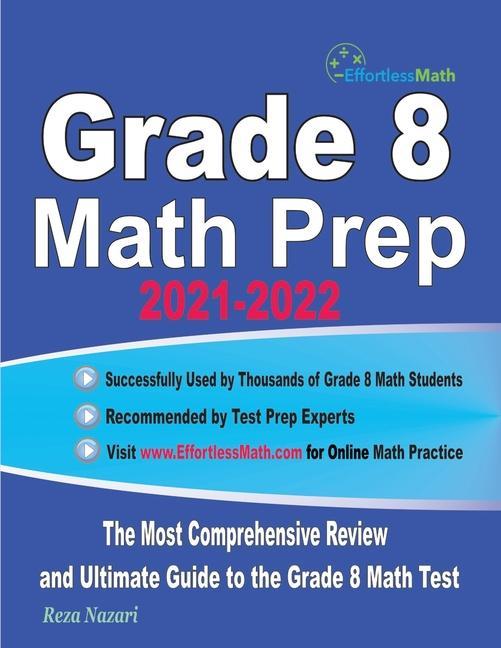 Grade 8 Math Prep 2021-2022: The Most Comprehensive Review and Ultimate Guide to the Grade 8 Math Test