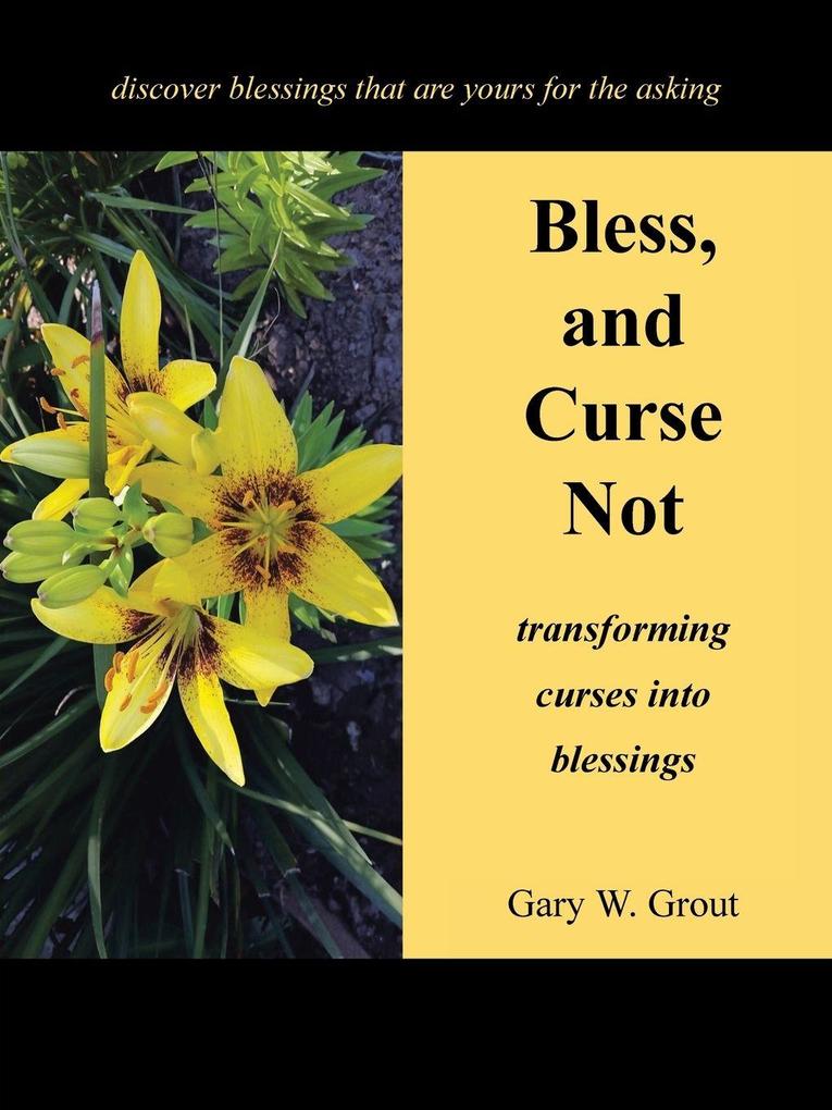Bless and Curse Not
