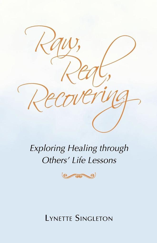 Raw Real Recovering