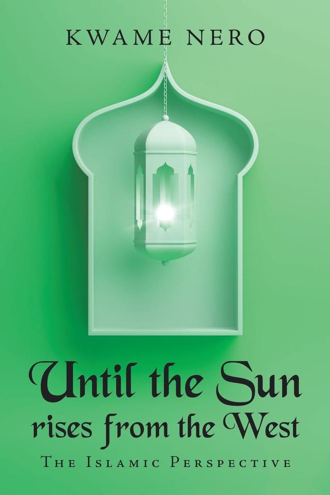 Until the Sun Rises from the West